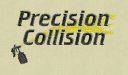 Precision Collision.jpg