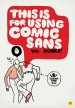 this-is-for-using-comic-sans.jpg