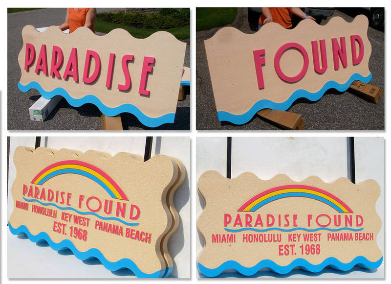 Some of this week's work: Paradise Found - Sign Foam III + CNC
